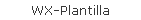 WX-Plantilla